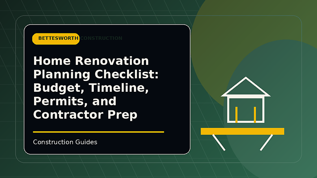 Home Renovation Planning Checklist: Budget, Timeline, Permits, and Contractor Prep